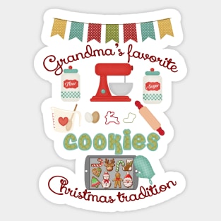 Grandma Products - Grandma's Favorite Christmas Tradition - Cookies Sticker